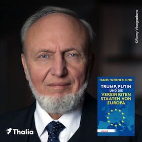Bild: Thalia Debatte mit Hans-Werner Sinn „Trump, Putin und die Vereinigten Staaten von Europa“