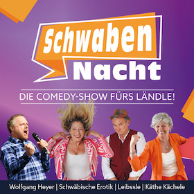 Bild: Die Comedy-Show fürs Ländle! - SchwabenNacht Uhingen