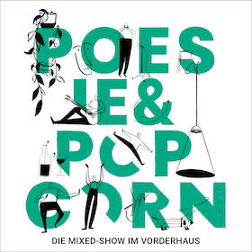 Bild: Poesie & Popcorn - Die Mixedshow im Vorderhaus