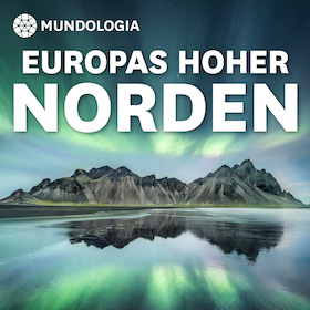 Bild: MUNDOLOGIA: Europas hoher Norden
