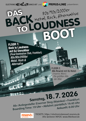 Bild: Back to Loudness - Das 80er / 90er / 2000er Metal, Rock und Alternative Boot - & DAS 80erBOOT (Deine 80erParty auf dem Main)