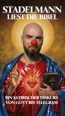 Bild: Stadelmann liest die Bibel - ein satirischer Diskurs von Gott bis Telegram