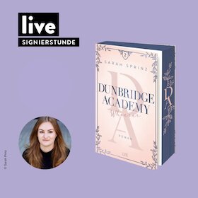 Bild: SIGNIERSTUNDE: Sarah Prinz - "Dunbridge Academy - Whoever"