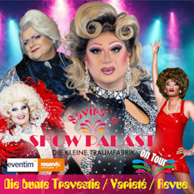 Bild: Savira´s SHOWPALAST - on Tour - Die bunte Travestie - Varieté - Revue