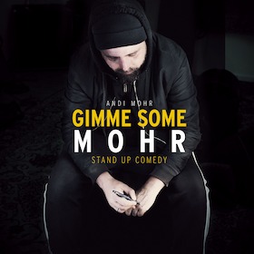 Bild: Andi Mohr - "Gimme Some Mohr"