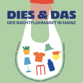 Bild: DIES & DAS - Der Nachtflohmarkt in Mainz