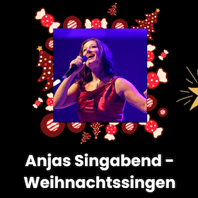 Bild: Anjas Singabend - Weihnachtssingen