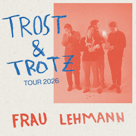 Bild: FRAU LEHMANN - Trost & Trotz Tour 2026