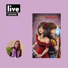 Bild: LESUNG: Carolin Oelschlegel - "Blutlinie"