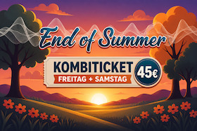 Bild: End of Summer Kombiticket