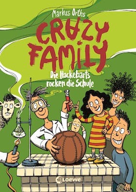 Bild: Markus Orths: Die Hackebarts rocken die Schule (Crazy Family 5)