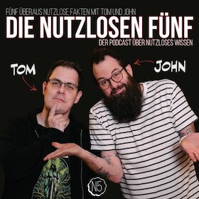 Bild: Podcast Live: Die nutzlosen FÜNF - Bühnenshow mit dem bekannten Podcast-Duo Tom und John