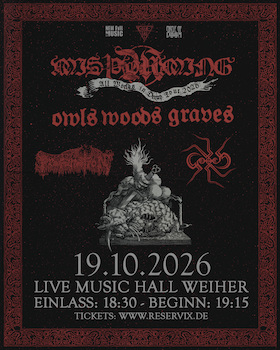 Bild: MISþYRMING + OWLS WOODS GRAVES + PROFANATION + GORRCH - All Worlds in Decay European Tour