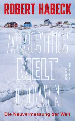 Bild: Arctic Meltdown - Robert Habeck