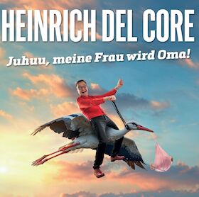Bild: Heinrich del Core - Juhuu, meine Frau wird Oma!