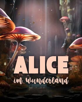 Bild: Seehasenfest Festaufführung 2026: „Alice im Wunderland“ - Alice im Wunderland