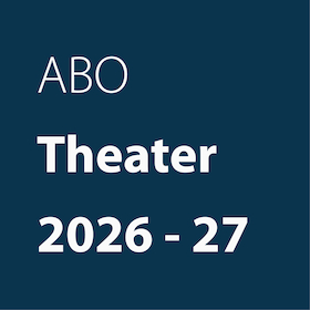 Bild: Abonnement Theater und Musiktheater 2026-27