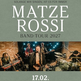 Bild: MATZE ROSSI & BAND - Solange wir singen, ist es für immer