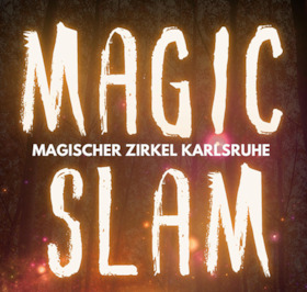Bild: Der Magische Zirkel Karlsruhe präsentiert: MAGIC SLAM 6 - Die Zaubershow