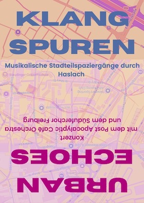 Bild: Klangspuren - musikalischer Stadtteilspaziergang durch Haslach - Spielzeit-Ausklang