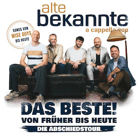 Bild: ALTE BEKANNTE - Das Beste! Von Früher bis Heute - Nachfolgeband der Wise Guys