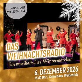 Bild: Das Weihnachtsradio - Ein musikalisches Wintermärchen - präsentiert vom music art e.V.