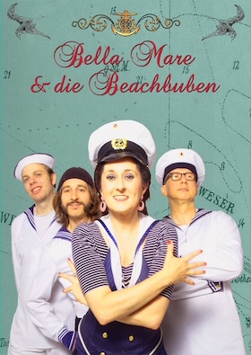 Bild: Bella Mare & die Beachbuben - Musik-Kabarett