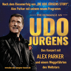 Bild: Die Hommage an UDO JÜRGENS - "Das Konzert mit ALEX PARKER"