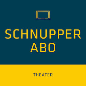 Bild: Schnupper-Abonnement Theater  3 aus 5