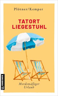 Bild: Tatort Liegestuhl von Astrid Plötner und Anke Kemper - Krimilesung