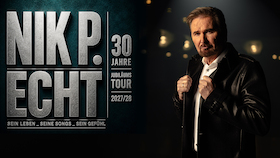 Bild: Nik P. - ECHT. 30 Jahre Jubiläumstour 2027/28