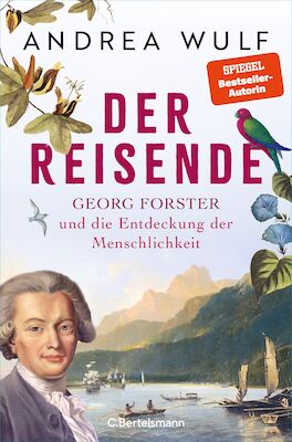 Bild: "Der Reisende. Georg Forster und die Entdeckung der Menschlichkeit"