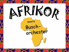 Bild: Benefizkonzert Afrikor meets Buschorchester “Voices and Percussion”