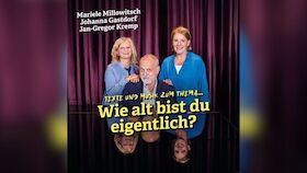 Bild: Mariele Millowitsch, Johanna Gastdorf , Jan-Gregor Kremp - Wie alt bist du eigentlich?