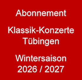 Bild: Abonnement Klassik Konzerte Tübingen