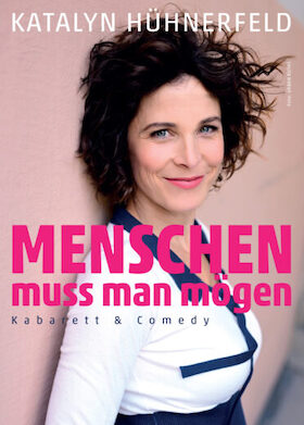Bild: Katalyn Hühnerfeld - Menschen muss man mögen