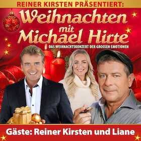 Bild: Weihnachten mit Michael Hirte - Das Weihnachtskonzert der großen Gefühle präsentiert von Reiner Kirsten