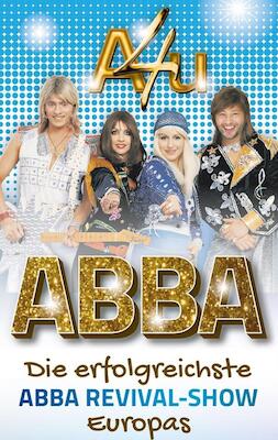 Bild: A4U - Die ABBA Revival Show - Die erfolgreichste ABBA Show Europas