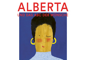 Bild: Alberta und das ABC der Wünsche: Ausstellungseröffnung - Sirup-Vernissage mit Postkarten-Werkstatt