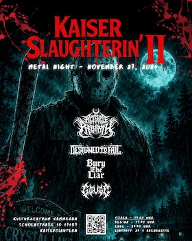 Bild: KAISERSLAUGHTERIN II - ALTERED REBIRTH • DESIGNED TO FAIL • BURY THE LIAR • GOUGE