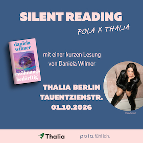 Bild: Silent Reading: Thalia x pola mit Daniela Wilmer in Berlin