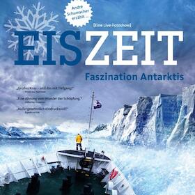 Bild: Weltenbummler: André Schumacher - Eiszeit – Abenteuer Antarktis