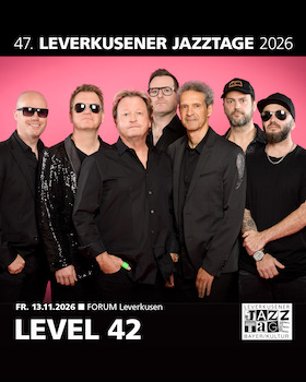 Bild: Level 42 - Support: Oytun Ersan & Blue Deja Vu