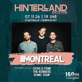 Bild: HINTERLAND – live on stage - Montreal, Sonic Soup, The Robbers, OxyK.O.tONE