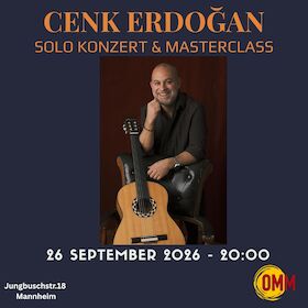 Bild: Cenk Erdoğan Solo Konzert & Masterclass