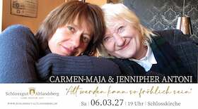 Bild: Carmen-Maja & Jennipher Antoni - „Alt werden kann so fröhlich sein“