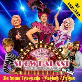 Bild: Savira´s SHOWPALAST - on Tour - Die bunte Travestie - Varieté - Revue