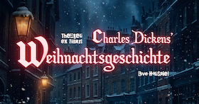 Bild: Charles Dickens` Weihnachtsgeschichte | Live Hörspiel - Ein Live-Hörspiel präsentiert vom Theater ex Libris