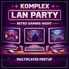 Bild: Komplex LAN Party - Multiplayer Meetup