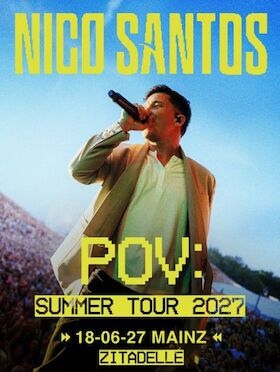 Bild: NICO SANTOS - POV: SUMMER TOUR 2027